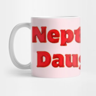 Neptune's  daughter Mug